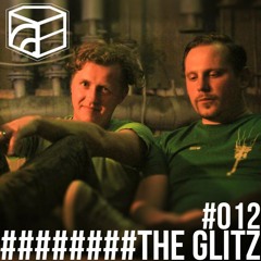 The Glitz - Jeden Tag Ein Set Podcast 012