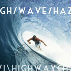 2014//high/wave/haze