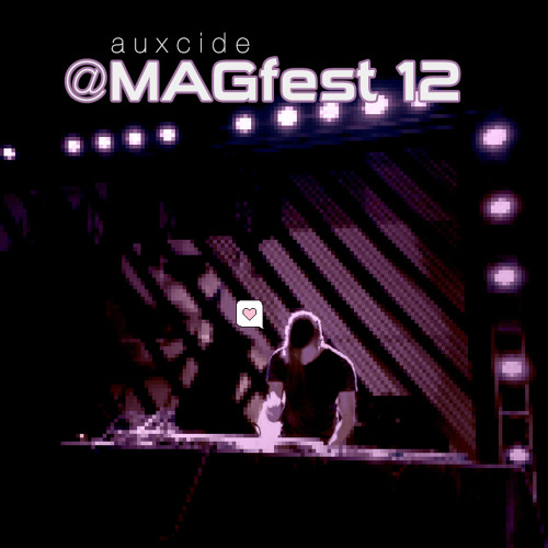 Auxcide @MAGfest 12