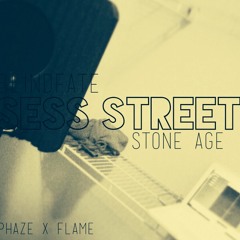Sess Street f. Flame Tha Kid (Prod.Q The 22nd)
