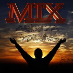 Mix Alabanza Explosiva