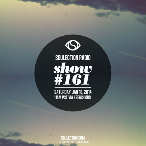 Soulection Radio #161