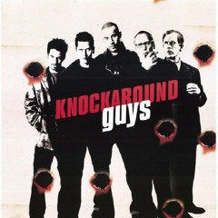 Knockaround Guys feat. G Fella
