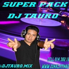 SUPER PACK DJ TAURO