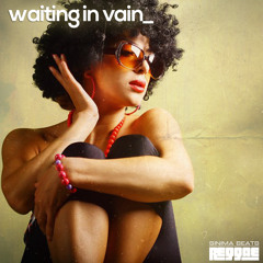 Waiting in Vain