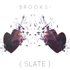 Brooks - Slate (Prod. CHEMIST)