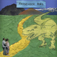 Passenger Peru- Dirt Nap