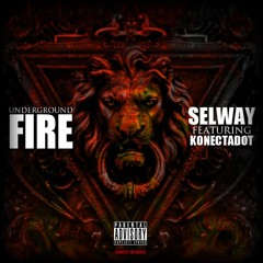 UNDERGROUND FIRE - feat Konect.A.Dot