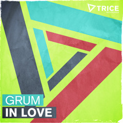 Grum - In Love [OUT NOW!]