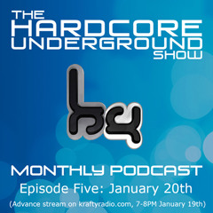 The Hardcore Underground Show - Podcast 05 (Fracus & Darwin with Dougal & Gammer) - JANUARY