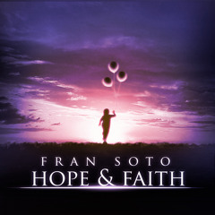 Fran Soto - Hope & Faith