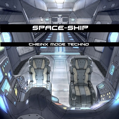 CHEINX MODE TECHNO - SPACE-SHIP(preview)