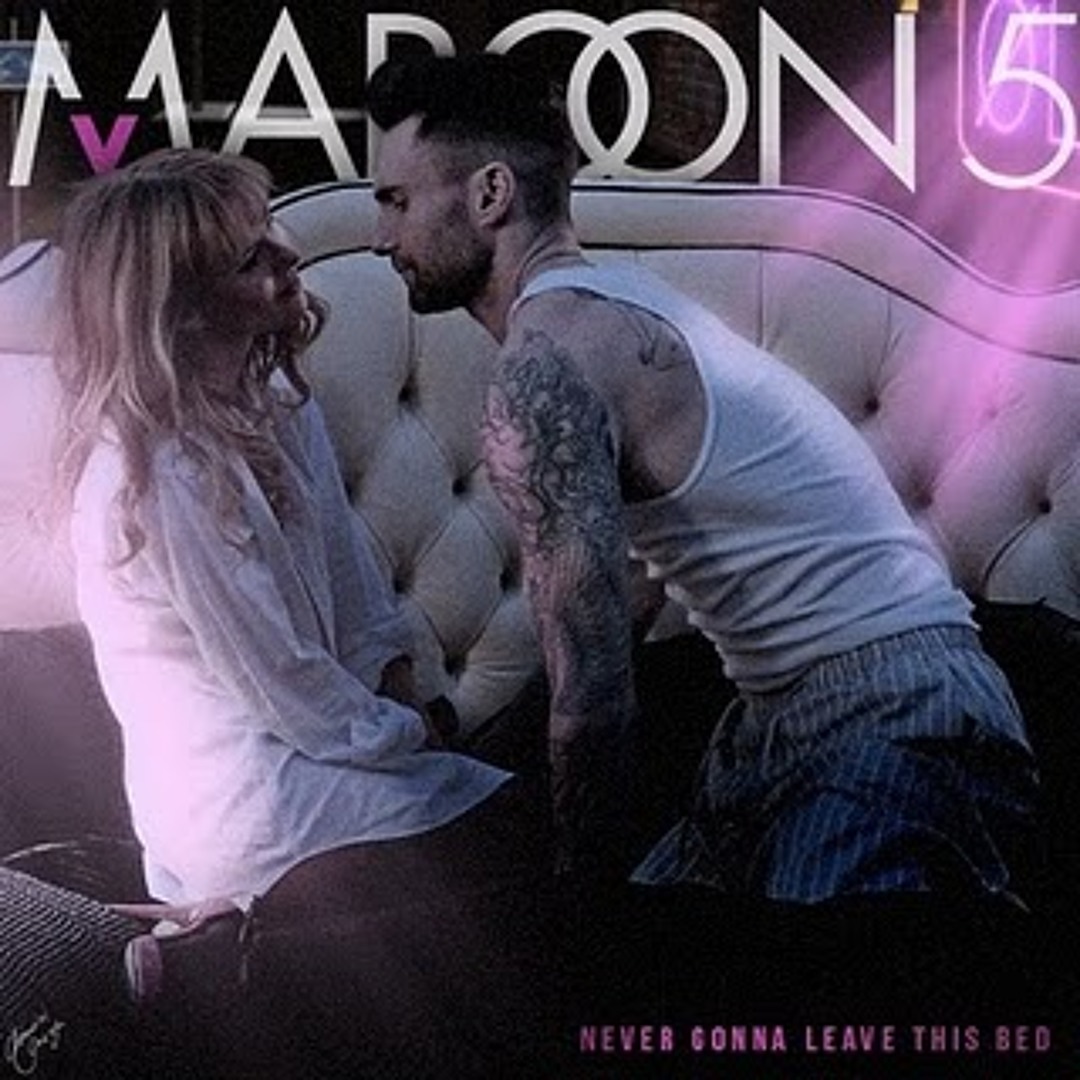 Stream Never Gonna Leave This Bed Maroon 5 by reizitaa Listen online for free on SoundCloud