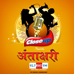 Close Up Antakshari only on 92.7 Big FM "Kya Aap Mein Hai Close Up Confidence"