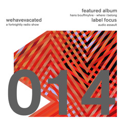 #whv014 | 19-01-2014 | Audio Assault | Hans Bouffmyhre - Where I Belong