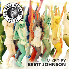 Full Body Workout Vol. 12 Mixed by Brett Johnson (Get Physical Music, Out: 03.02.2014)