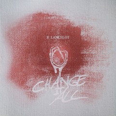 Change It All - Single Version