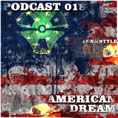 PODCAST 018 // N@STYLE // AMERICAN DREAM