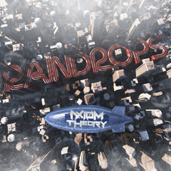 AXIOM THEORY - Raindrops [Out Soon!]