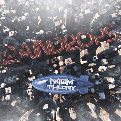AXIOM THEORY - Raindrops [Out Soon!]
