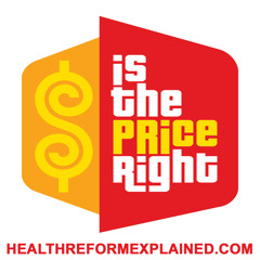 Is The Price Right? | HealthReformExplained.com