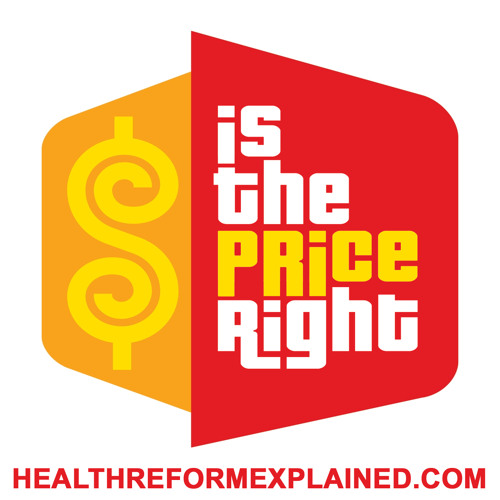 Is The Price Right? | HealthReformExplained.com