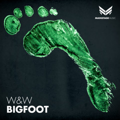 W&W - Bigfoot [Mainstage Music]