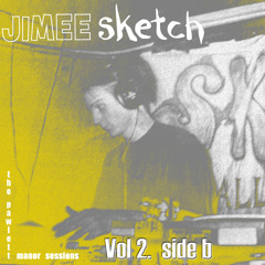 Jimee vol  2 side b   The Pawlett Manor Sessions