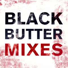 Black Butter Mixes