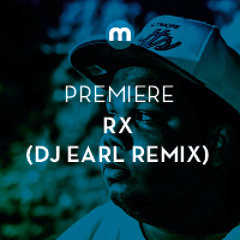 Premiere: RX 'Strike Ah Pose' (DJ Earl remix)