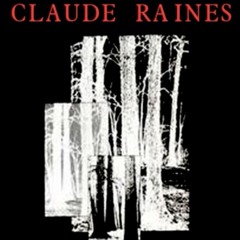CLAUDE RAINES 'You really shouldn't have, but Thank You'