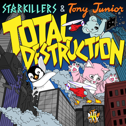 Starkillers & Tony Junior “Total Destruction” [PREVIEW]