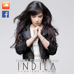 Indila - Dernière Danse (Franck Amarell Remix) [FREE DOWNLOAD]
