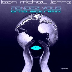 Jean michel JARRE - Rendez Vous (droidjack Remix)