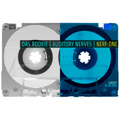 das rookie - Auditory Nerves - Nerf:ONE  || LiveSet 01202014