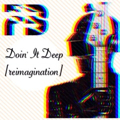 Daft Punk vs. Filter Bear - Doin' It Deep [Reimagination Edit] // FREE DOWNLOAD //