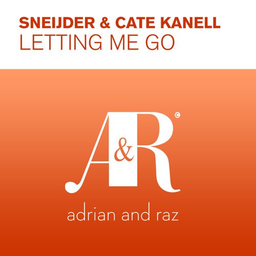 Sneijder & Cate Kanell - Letting Me Go (Original Mix) [PREVIEW]