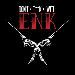 Don't F**k with ENK