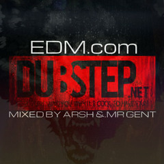 Dubstep Melodic Mixed by  Arsh &.Mr Gent - EDM.com