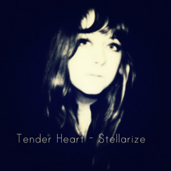 Tender Heart - Stellarize