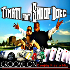 Timati feat. Snoop Dog - Groove On (Deejäy Fiësto Mix)