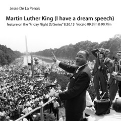 JDLP's Dr. Martin Luther King Speech Feature 8.30.13