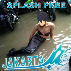 SPLASH FREE , Jakarta version