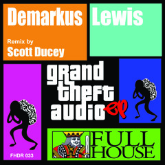 Demarkus Lewis - Grand Theft Audio EP - Preview Clips - 3 Tracks