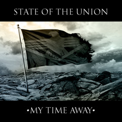 State of the Union - My Time Away Album SAMPLER