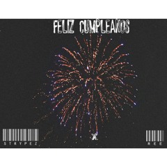 Feliz Cumpleanos feat. [R~EE] (prod. RICKHERTzTube)(@SKIMPY_T)