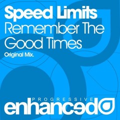 Speed Limits - Remember The Good Times (OUT NOW)