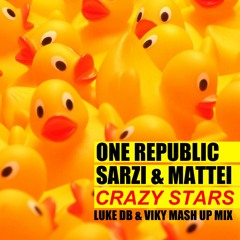 One Republic Vs Sarzi & Mattei - Crazy Stars (Luke DB & Viky Mash Up Mix)