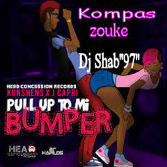 Kompas Zouk KONSHENS & J CAPRI - PULL UP TO MI BUMPER  2013_2014 - (Dj Shab Shab''97'')