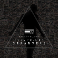 Room Full Of Strangers (RFOS)